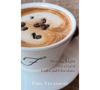Sharing Light Over a Cup of Coffee and Chocolates