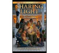 SHARING LIGHT: Papa’s Stories from the Front Porch (THE SHARE LIFE LEGACY SERIES)