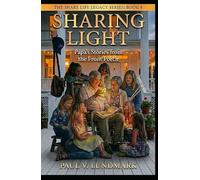 SHARING LIGHT: Papa’s Stories from the Front Porch (THE SHARE LIFE LEGACY SERIES)