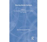 Sharing Maths Cultures: IMPACT - Inventing Maths For Parents And Children And Teachers