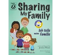 Sharing My Family / Ich teile meine Familie (Family for Now: Books About Foster Care)