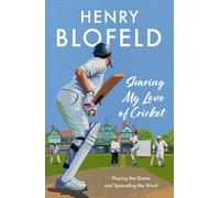 Sharing My Love of Cricket : Playing the Game and Spreading the Word
