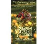Sharing Nature with Children: The Classic Parents' and Teachers' Nature Awareness Guidebook Revised & Expanded: 20