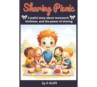 Sharing Picnic: A joyful story about teamwork, kindness, and the power of sharing (Bright Minds)