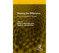 Sharing the Difference : Feminist Debates in Holland