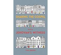 Sharing the Gospel with a Jehovah's Witness