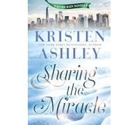 Sharing the Miracle: A River Rain Novella