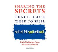 Sharing the Secrets: Teach Your Child to Spell, 2nd Edition