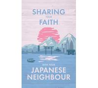 Sharing Your Faith With Your Japanese Neighbour