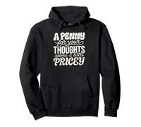 Sharing your thoughts brings great sarcastic humor Pullover Hoodie