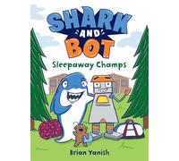 Shark and Bot #2: Sleepaway Champs