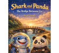 Shark and Panda: The Bridge Between Us