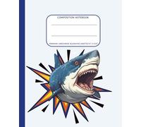 Shark Attack Composition Notebook: Shark Notebook| US Wide Ruled | 100 Sheets | 7.5” x 9.25” | Ideal for School, Writing, Drawing, and Journaling