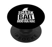 Shark Bait HOO HA! Shark Bait Humor PopSockets Adhesive PopGrip