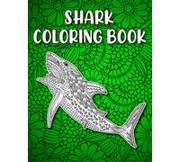 Shark Coloring Book: Shark Coloring Book for Adults Stress Relief and Relaxation, Shark Gifts for Women