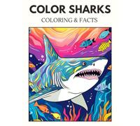Shark Coloring & Facts Book - (Adult Coloring Book): Expand you shark knowledge with astounding new shark insights, while enjoying a soothing coloring experience.