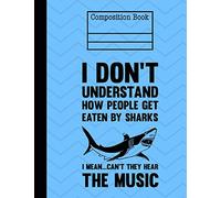 Shark Composition Notebook - College Ruled: 7.44 x 9.69 - 200 Pages - School Student Teacher Office