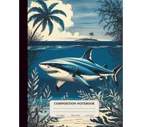 Shark Composition Notebook Wide Ruled: Notebook for students teens girls boys, School Notes, writing journal, 7.5x9.25 (110 pages) Soft Cover