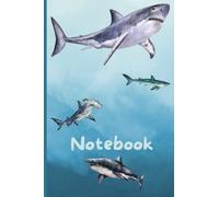 Shark Journal - Shark Gifts: Shark Notebook, shark themed gifts, shark birthday gift ideas, shark gift for women Composition Notebook, Sharks Cover, 6 ... 120 page Journal: Sharks composition notebook