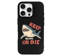Shark Keep Moving Or Die Phone Case Compatible with iPhone 16 Plus Pro Max Shockproof TPU Protective Cover