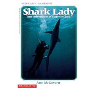 Shark Lady: True Adventures of Eugenie Clark