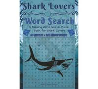 Shark Lovers Word Search: 60 Fun Puzzles for Shark Lovers and Ocean Enthusiasts