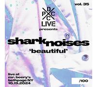 SHARK NOISES - DCXPC LIVE VOL. 35 PRESENTS [VINYL]