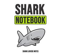 Shark Notebook: Journal / Diary / Notepad, Shark Lover Gifts (Lined, 6" x 9")