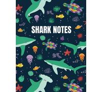 Shark Notes: Shark Notebook (Composition Book Journal) (8.5 x 11 Large)