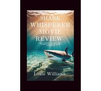 Shark Whisperer Movie Review: One Woman's Journey into the Heart of Predators and Prey in Open Waters