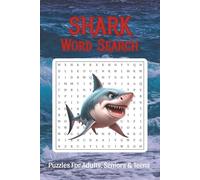Shark Word Search Large Print: 800+ Words, Word Searches with Easy to Read Print about Sharks, Shark Species, Marine Life, Ocean Science and More, ... Gift for Vacations, Holidays, and Free Times