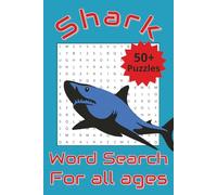 Shark Word Search Puzzle Book: Word Puzzles with Easy to Read Print about Sharks, Deep Sea, Aquatic Life and More | 6x9 inches, 110 pages | 50+ puzzles