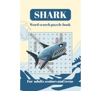 Shark Word Search Puzzle Book: Word Search With Easy to Read Print about Sharks / 6x9 inches , 110 pages, 50+ puzzles / Gift for Shark lovers , Holiday and Free time gift