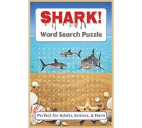 Shark Word Search Puzzle Book: Word Searches with Easy to Read Print about shark anatomy, terminology, behavior and More | 6x9 inches, 110 pages | 50+ ... Holidays, Birthdays, and Leisure Time