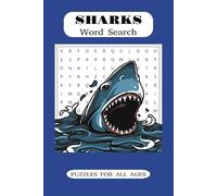 Shark Word Search Puzzle Book: Word Searches with Easy to Read Print about Sharks, Marine Life, Water and More | 6x9 inches | Gifts for Vacations, Holidays, and Free Times