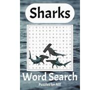 Shark Word Search Puzzle Book: Word Searches with Easy to Read Print about Sharks, Ocean, Marine Life, and more / 6x9 inches, 110 pages / 50+ Puzzles ... Great for Vacations, Holidays, or Free Time.