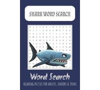 Shark Word Search Puzzle Book: Word Searches with Easy To Read Print about Sharks, Shark Diving, Scuba Diving and More | 6x9 Inches, 110 Pages | 50+ ... Gift for Vacations, Holidays and Free Times