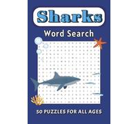 Shark Word Search: Word Search Puzzles with Easy to Read Print about Sharks, the Sea, Ocean creatures, and More | 6x9 inches, 100 pages | 50 puzzles ... Gift for Vacations, Relaxation, and Free Time