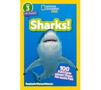 Sharks!: 100 Fun Facts about These Fin-Tastic Fish (National Geographic Readers)