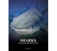 Sharks and Underwater Predators (Animals) (Animals in Photographs)