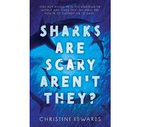 Sharks Are Scary Aren't They?