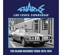 SHARKS - CAR CRASH SUPERGROUP - THE ISLAND YEARS 1973-1974 3CD CLAMSHELL BOX