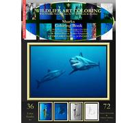 Sharks Coloring Book: The Sharks Nature Coloring Mega Book For Adults (Grayscales AND Outlines - Develop Your Art!)