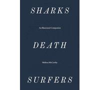 Sharks, Death, Surfers - An Illustrated Companion (Sternberg Press)