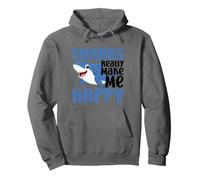Sharks Make Me Happy You Not So Much Funny Shark Pullover Hoodie