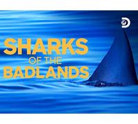 Sharks Of The Badlands - Season 1