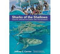 Sharks of the Shallows - Coastal Species in Florida and the Bahamas