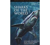 Sharks of the World: 34 (Princeton Field Guides)