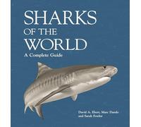 Sharks of the World – A Complete Guide – Hardback (Princeton University Press)