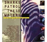 Sharks Patrol These Waters: Best of Volume Part Two By Various (1995-05-25)